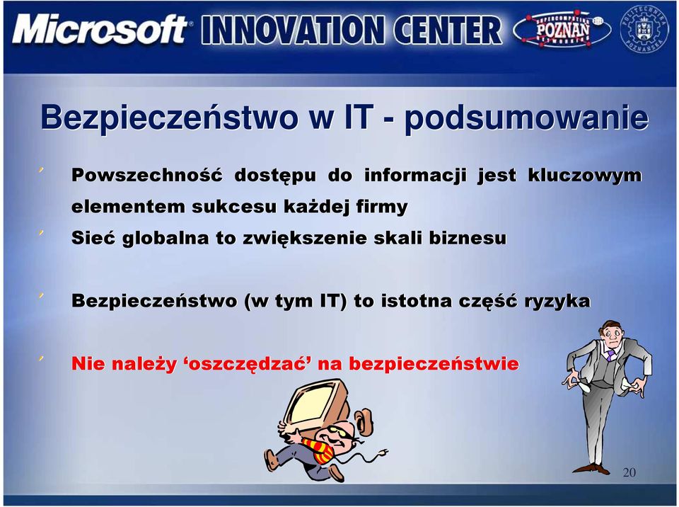 globalna to zwiększenie skali biznesu Bezpieczeństwo (w tym