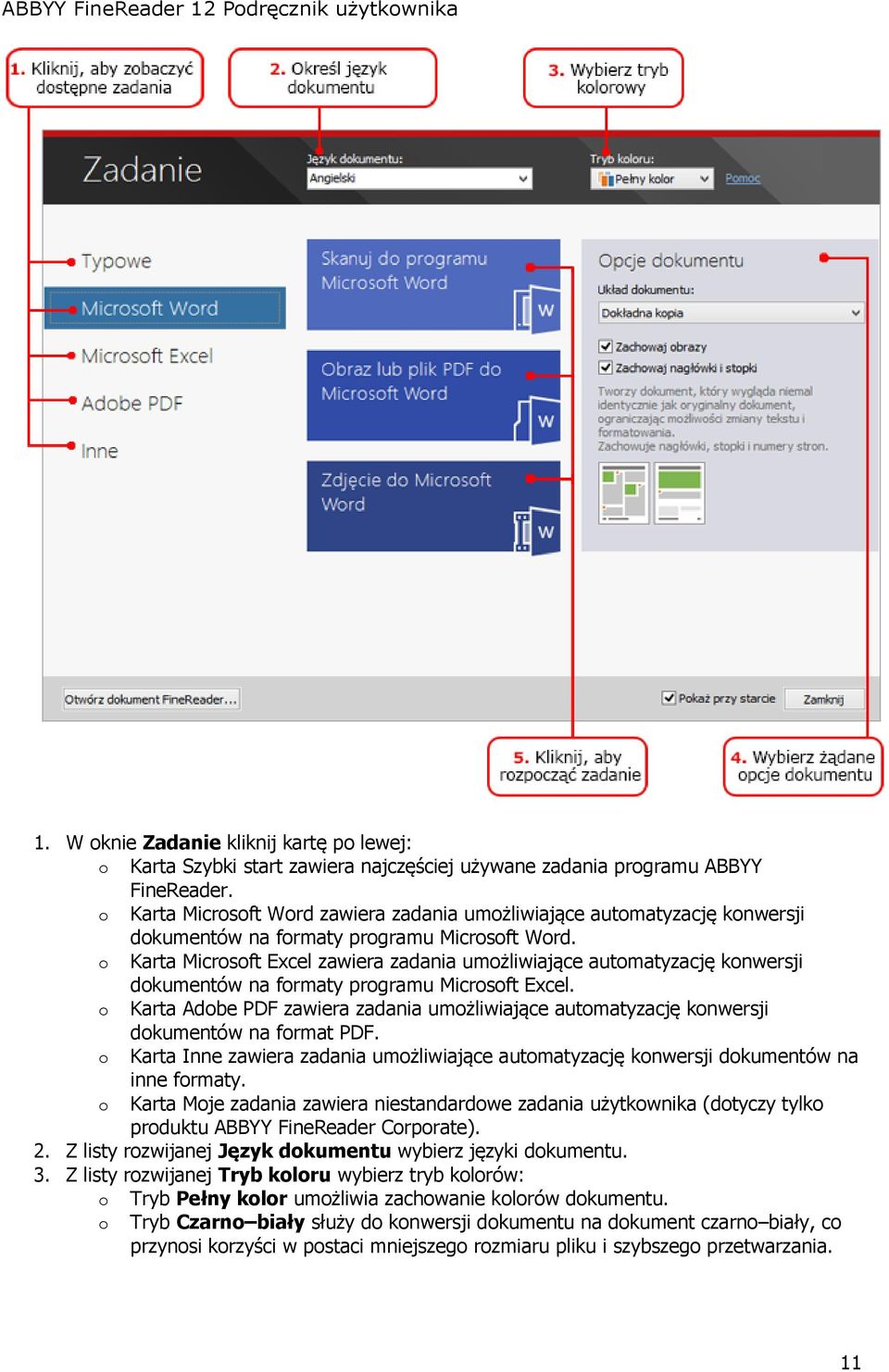 o Karta Microsoft Excel zawiera zadania umożliwiające automatyzację konwersji dokumentów na formaty programu Microsoft Excel.