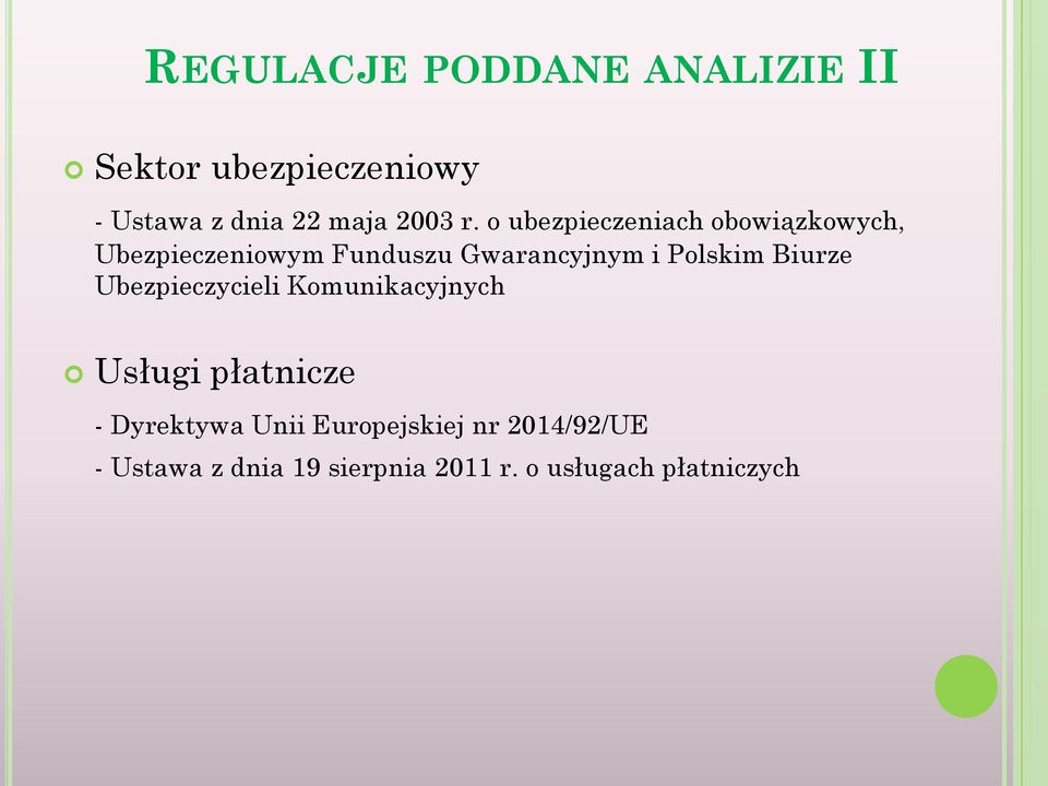 Polskim Biurze Ubezpieczycieli Komunikacyjnych Usługi płatnicze - Dyrektywa Unii