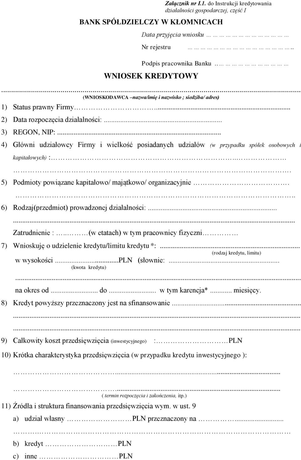 .. 4) Główni udziałowcy Firmy i wielkość posiadanych udziałów (w przypadku spółek osobowych i kapitałowych) :... 5) Podmioty powiązane kapitałowo/ majątkowo/ organizacyjnie.