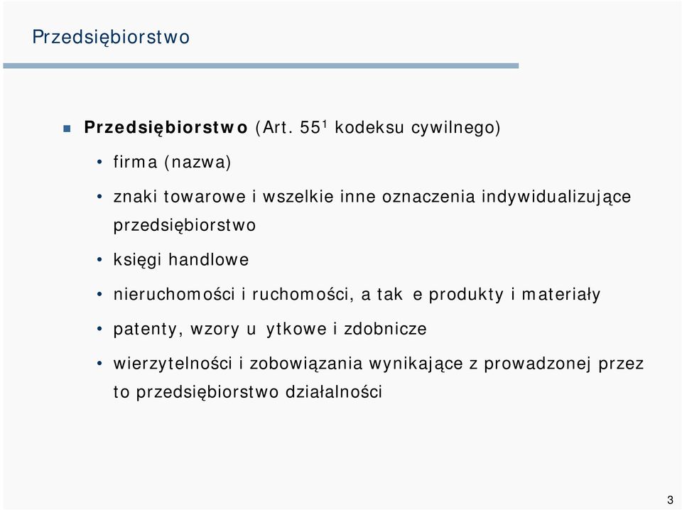 indywidualizujące przedsiębiorstwo księgi handlowe nieruchomości i ruchomości, a także