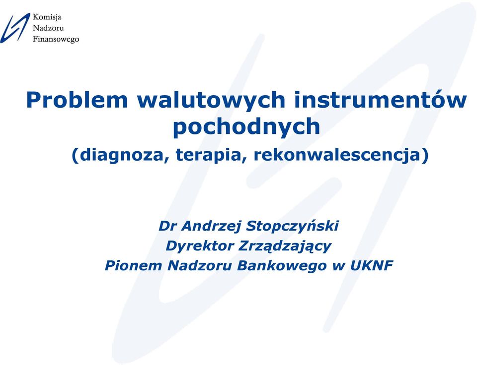rekonwalescencja) Dr Andrzej