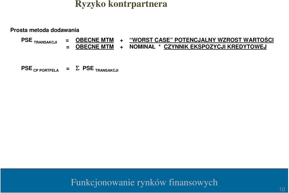 WZROST WARTOŚCI = OBECNE MTM + NOMINAŁ * CZYNNIK