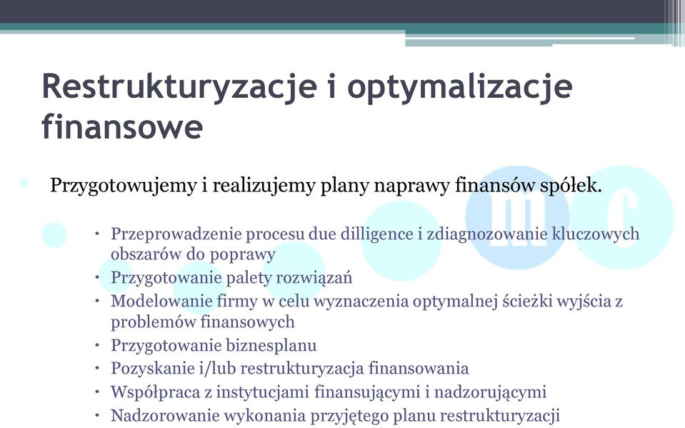 Modelowanie firmy w celu wyznaczenia optymalnej ścieżki wyjścia z problemów finansowych Przygotowanie biznesplanu