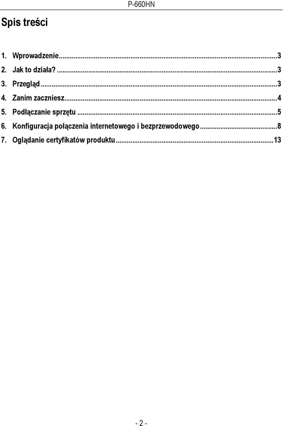 Podłączanie sprzętu...5 6.