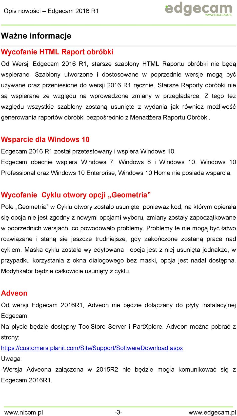 Starsze Raporty obróbki nie są wspierane ze względu na wprowadzone zmiany w przeglądarce.