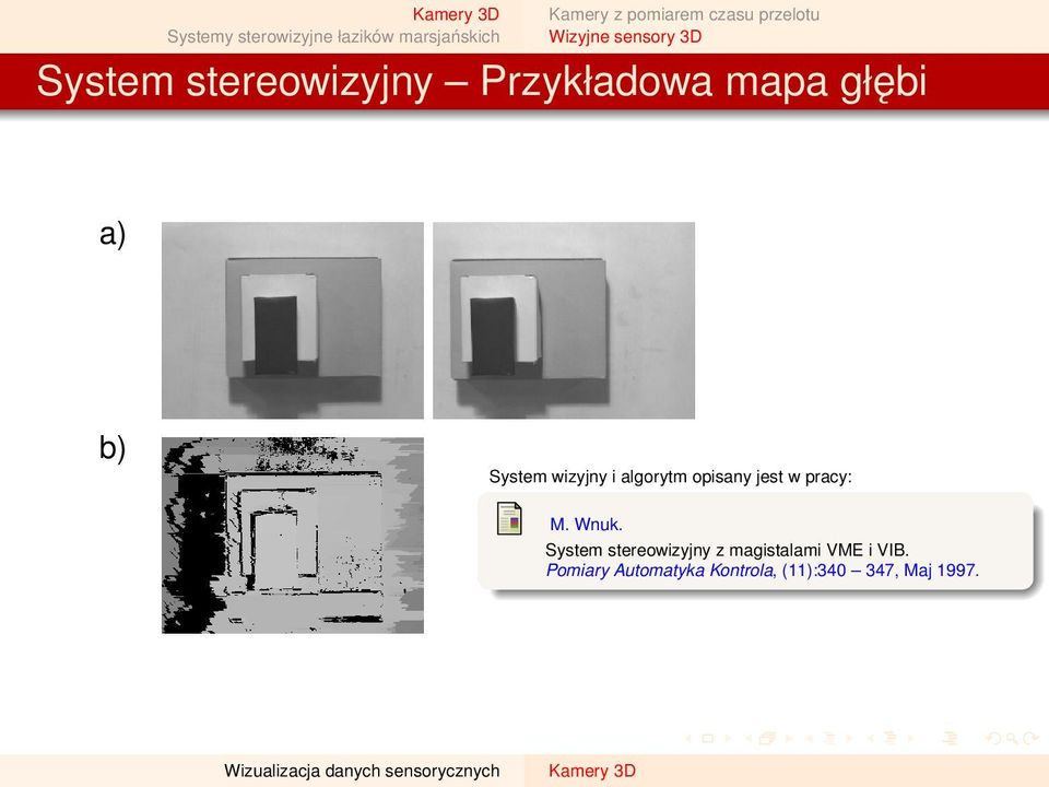 Wnuk. System stereowizyjny z magistalami VME i VIB.