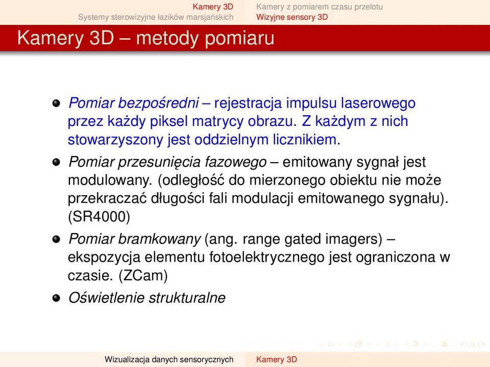 Pomiar przesunięcia fazowego emitowany sygnał jest modulowany.