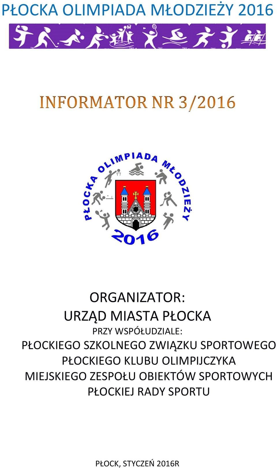 ZWIĄZKU SPORTOWEGO PŁOCKIEGO KLUBU OLIMPIJCZYKA EGO