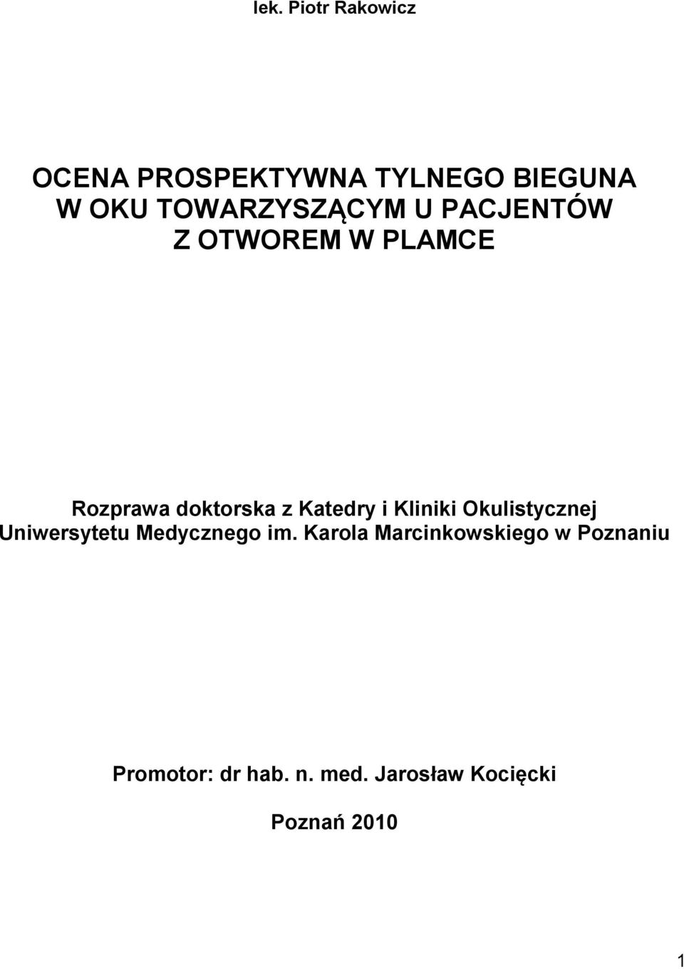 Katedry i Kliniki Okulistycznej Uniwersytetu Medycznego im.