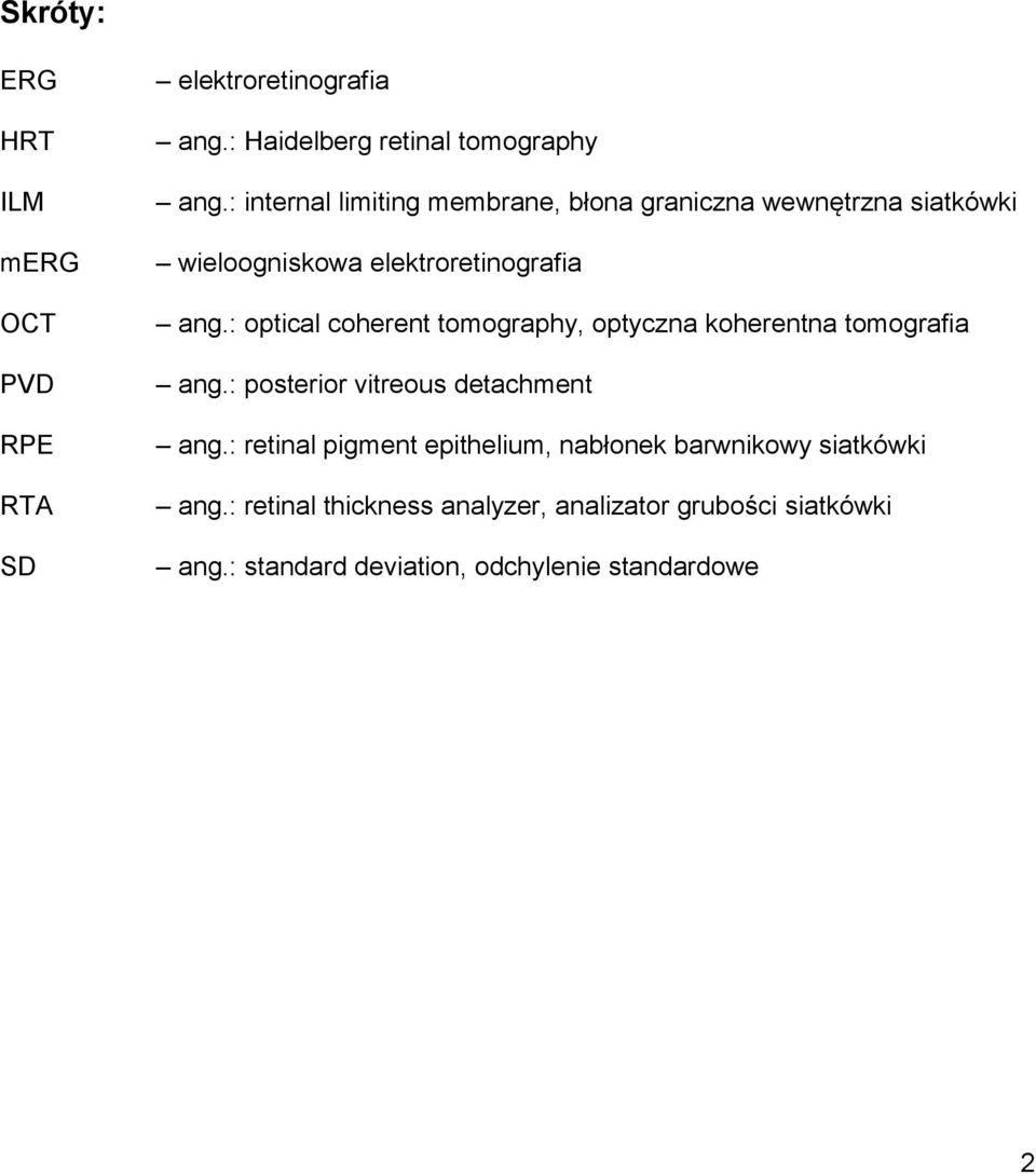 : optical coherent tomography, optyczna koherentna tomografia ang.: posterior vitreous detachment ang.
