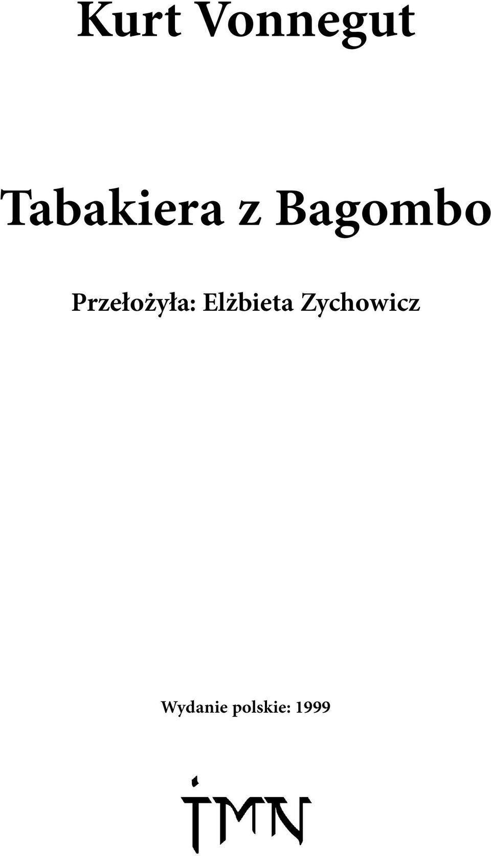 Przełożyła: Elżbieta