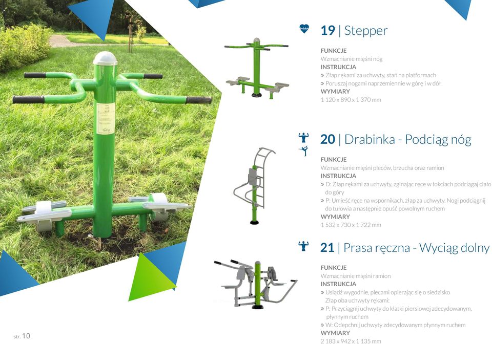 Nogi podciągnij do tułowia a następnie opuść powolnym ruchem 1 532 x 730 x 1 722 mm 21 Prasa ręczna - Wyciąg dolny str.