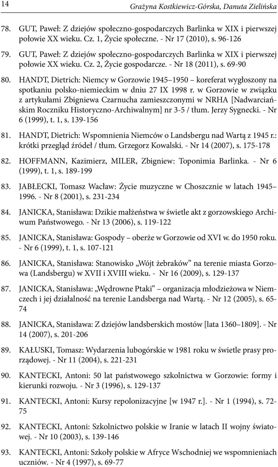 HANDT, Dietrich: Niemcy w Gorzowie 1945 1950 koreferat wygłoszony na spotkaniu polsko-niemieckim w dniu 27 IX 1998 r.