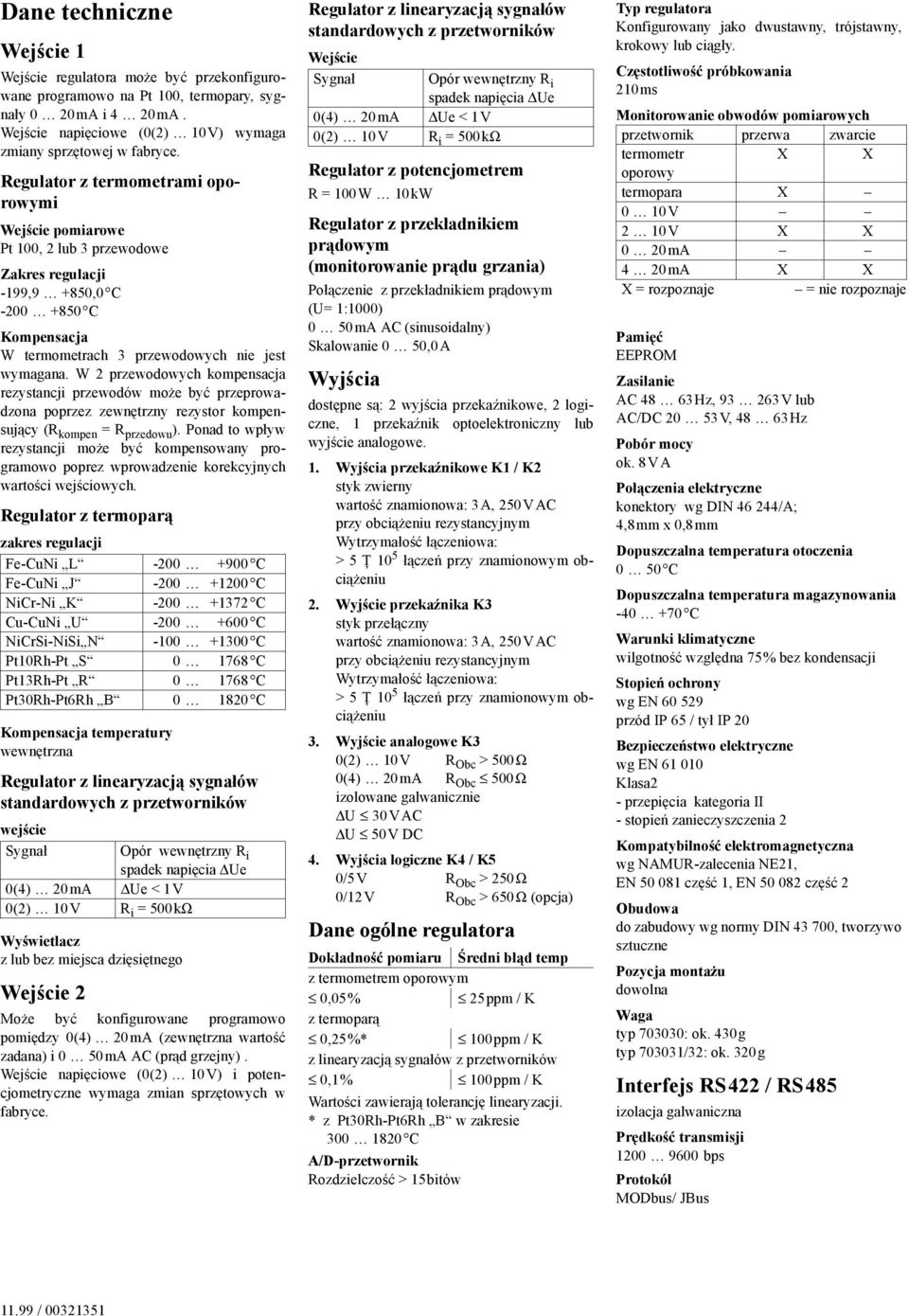 W 2 przewodowych kompensacja rezystancji przewodów mo(e by& przeprowadzona poprzez zewn%trzny rezystor kompensuj$cy (R kompen = R przedowu ). Ponad to wp!