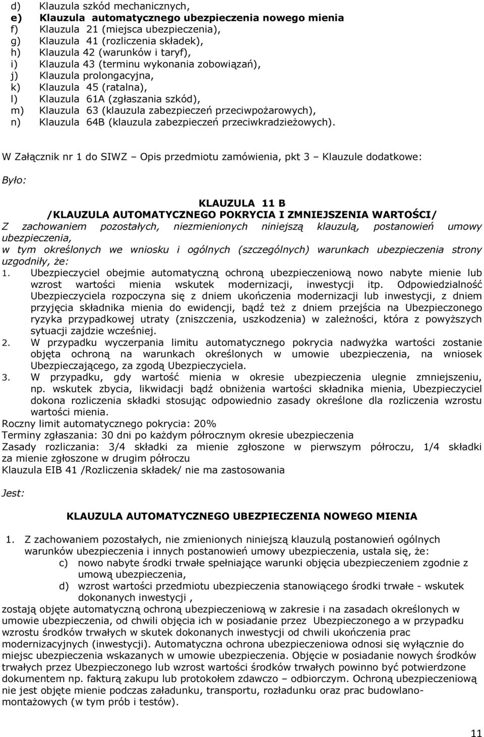 przeciwpożarowych), n) Klauzula 64B (klauzula zabezpieczeń przeciwkradzieżowych).