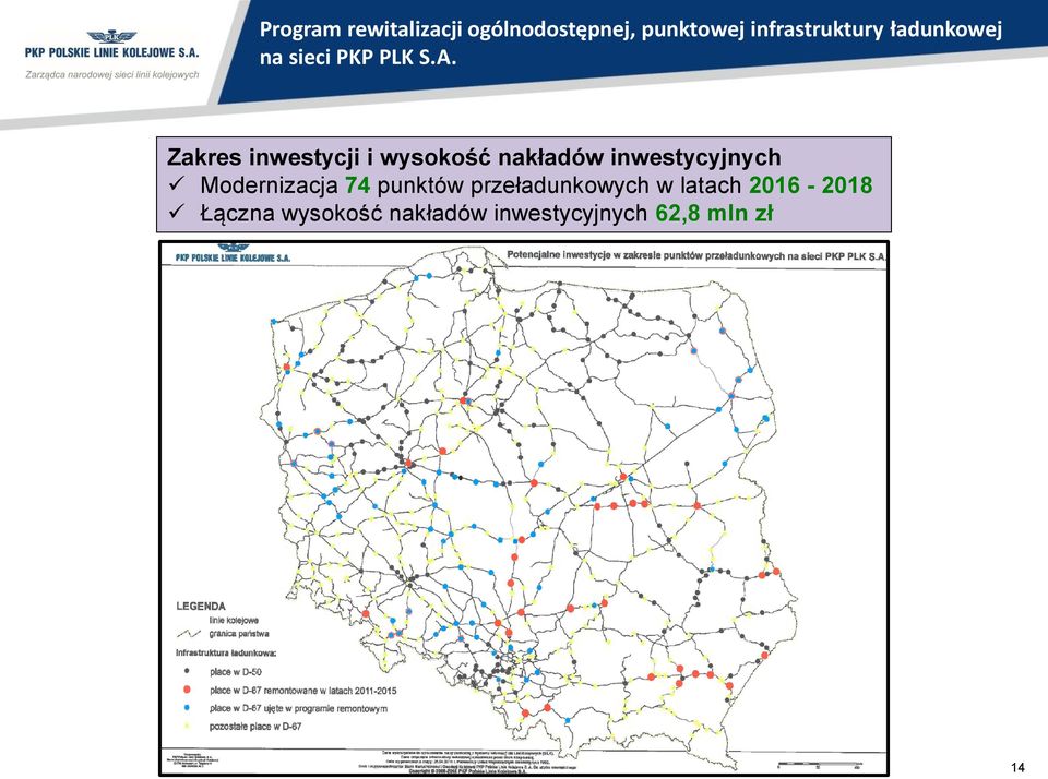 Zakres inwestycji i wysokość nakładów inwestycyjnych Modernizacja