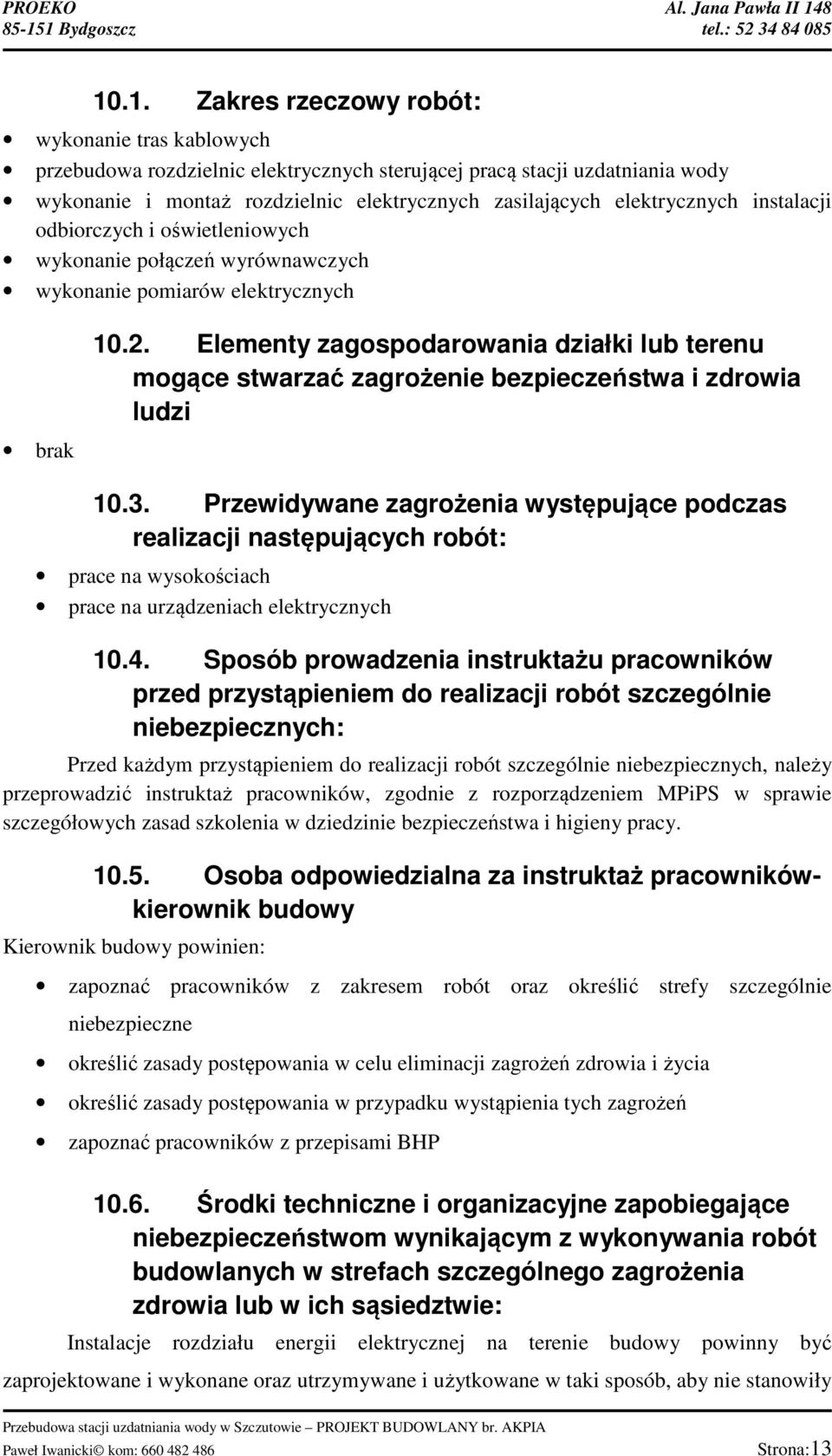 Elementy zagospodarowania działki lub terenu mogące stwarzać zagrożenie bezpieczeństwa i zdrowia ludzi 10.3.