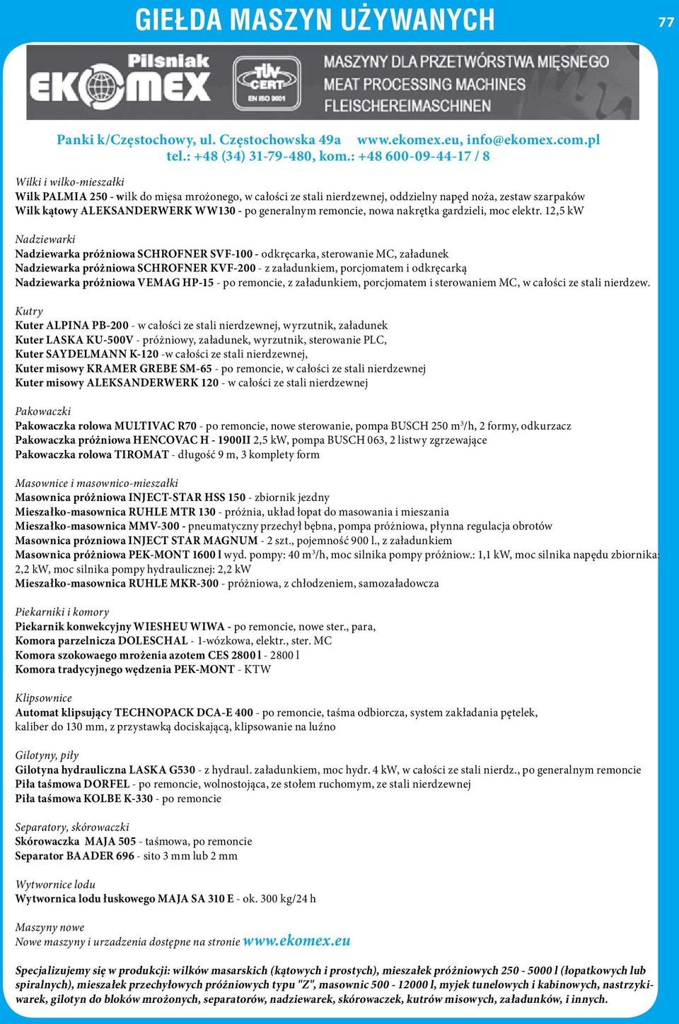 generalnym remoncie, nowa nakrętka gardzieli, moc elektr.