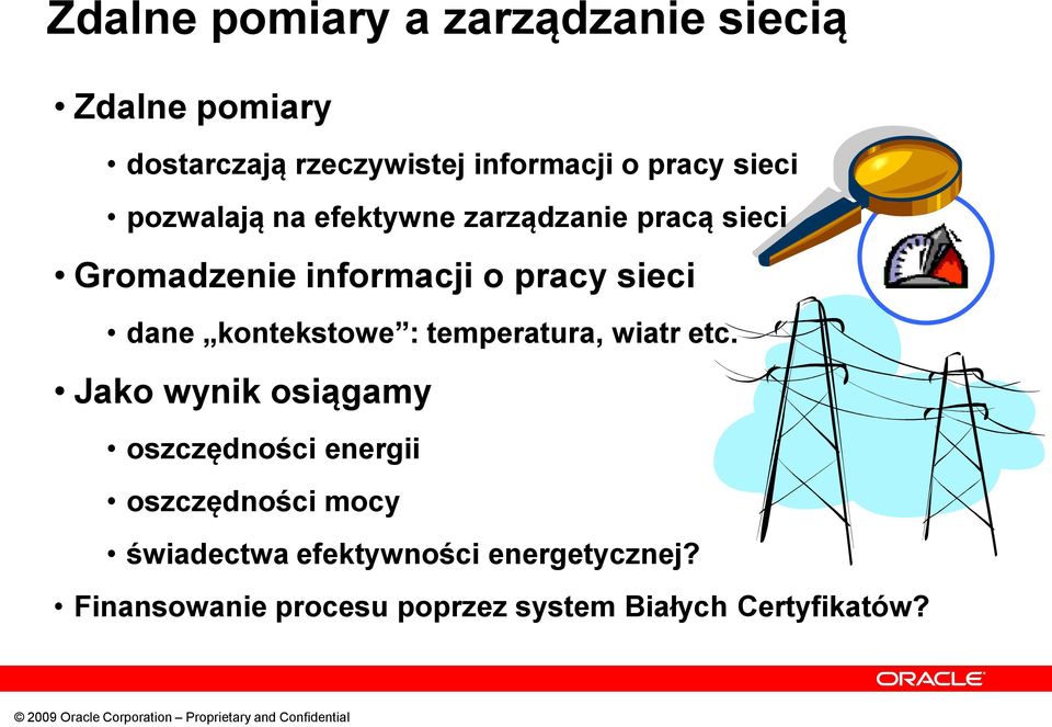 kontekstowe : temperatura, wiatr etc.