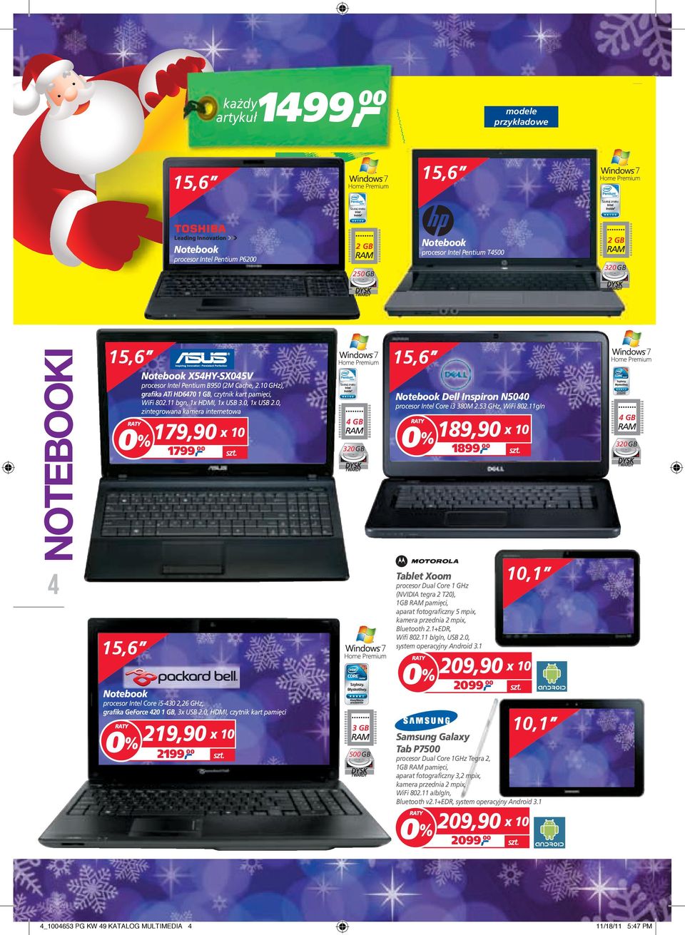 0, zintegrowana kamera internetowa 179,90 x 10 1799, 00 Notebook procesor Intel Core i5-430 2,26 GHz, grafika GeForce 420 1 GB, 3x USB 2.