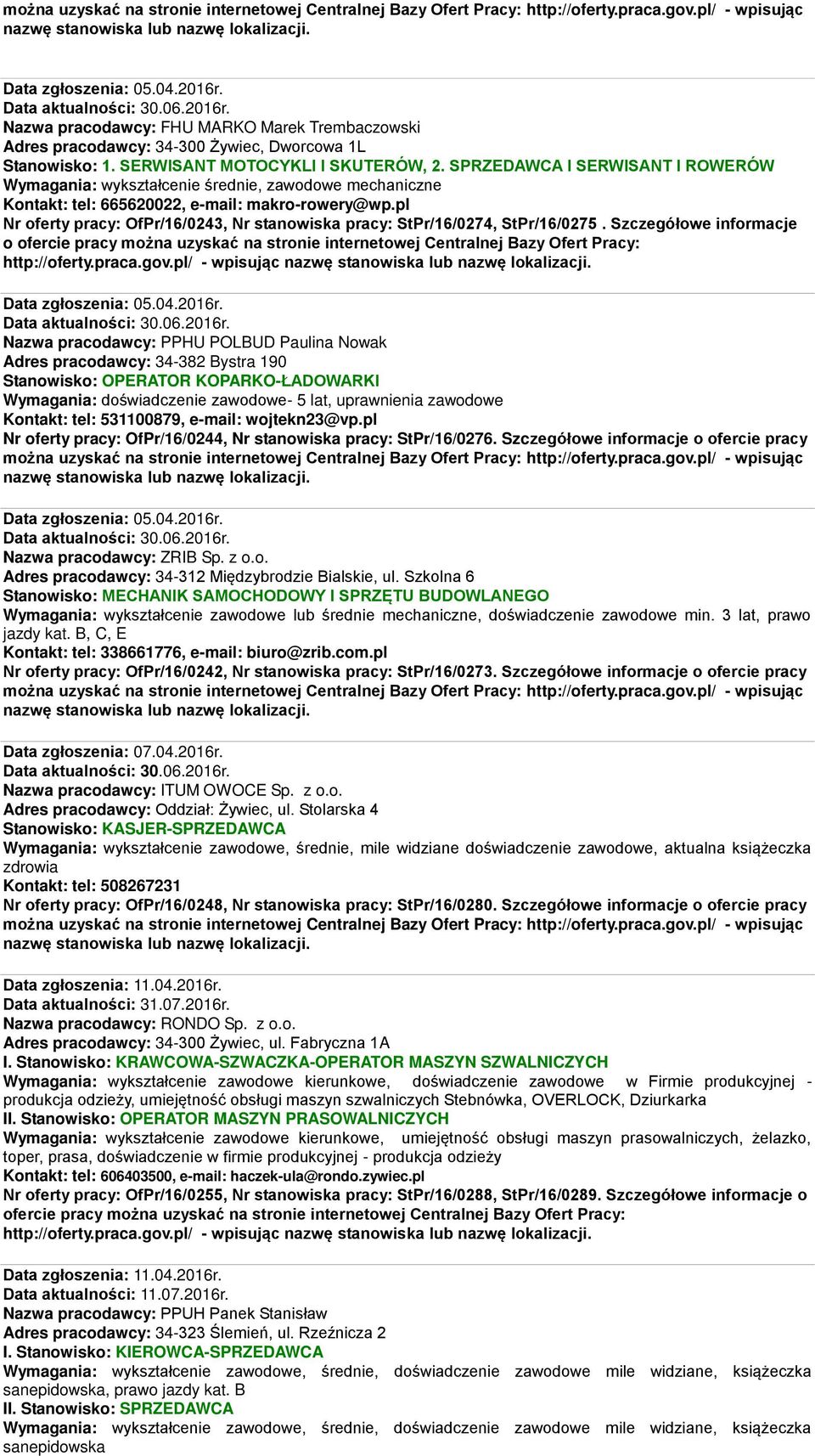 pl Nr oferty pracy: OfPr/16/0243, Nr stanowiska pracy: StPr/16/0274, StPr/16/0275.