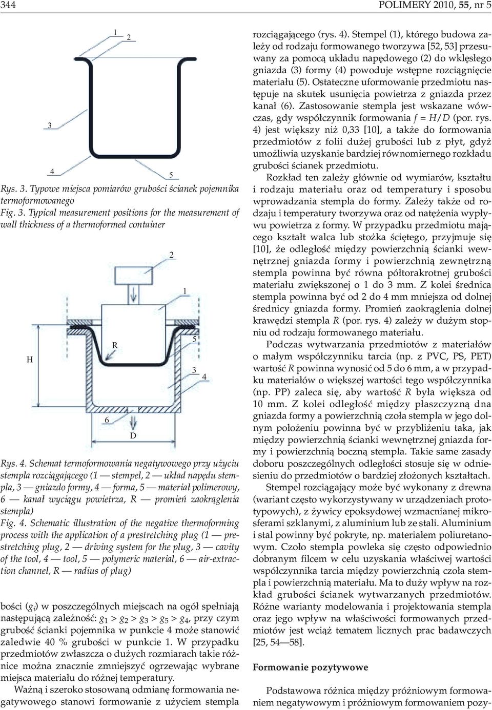 Typowe miejsca pomiarów gruboœci œcianek pojemnika termoformowanego Fig. 3.