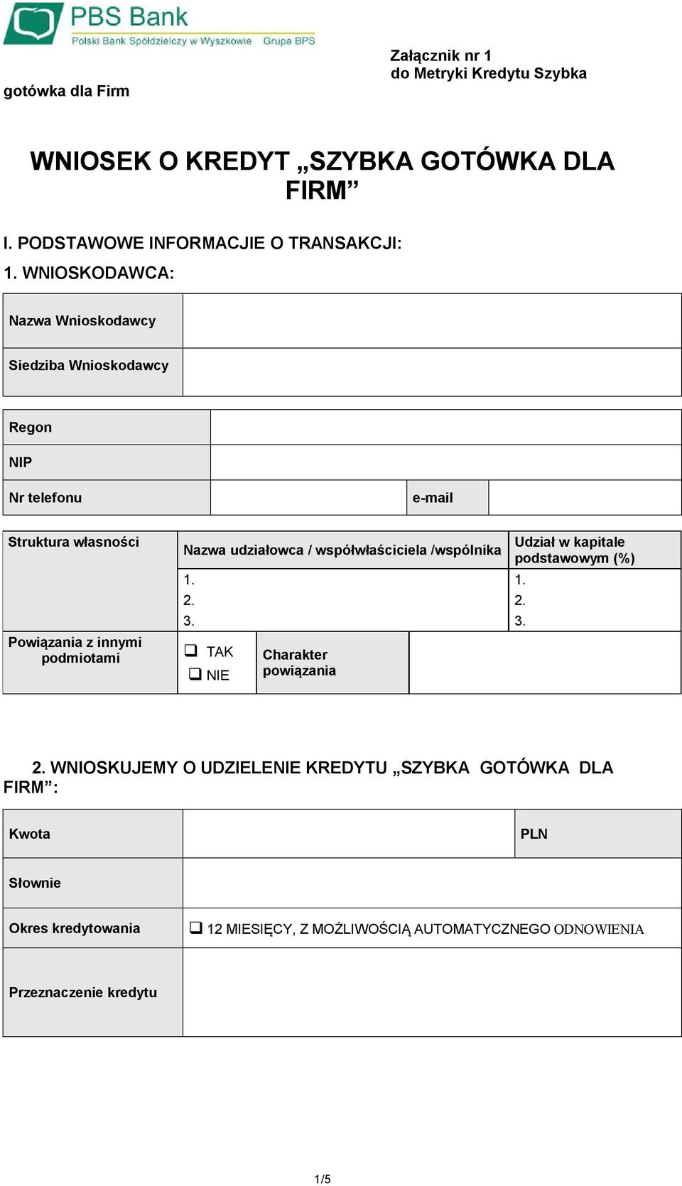 udziałowca / współwłaściciela /wspólnika 1. 2.
