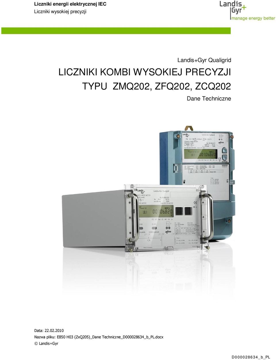 WYSOKIEJ PRECYZJI TYPU ZMQ202,