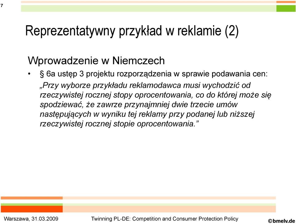 rzeczywistej rocznej stopy oprocentowania, co do której może się spodziewać, że zawrze przynajmniej