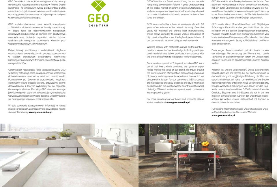 GEO Ceramika is a Brand, which during the last decade has greatly developed in Poland.