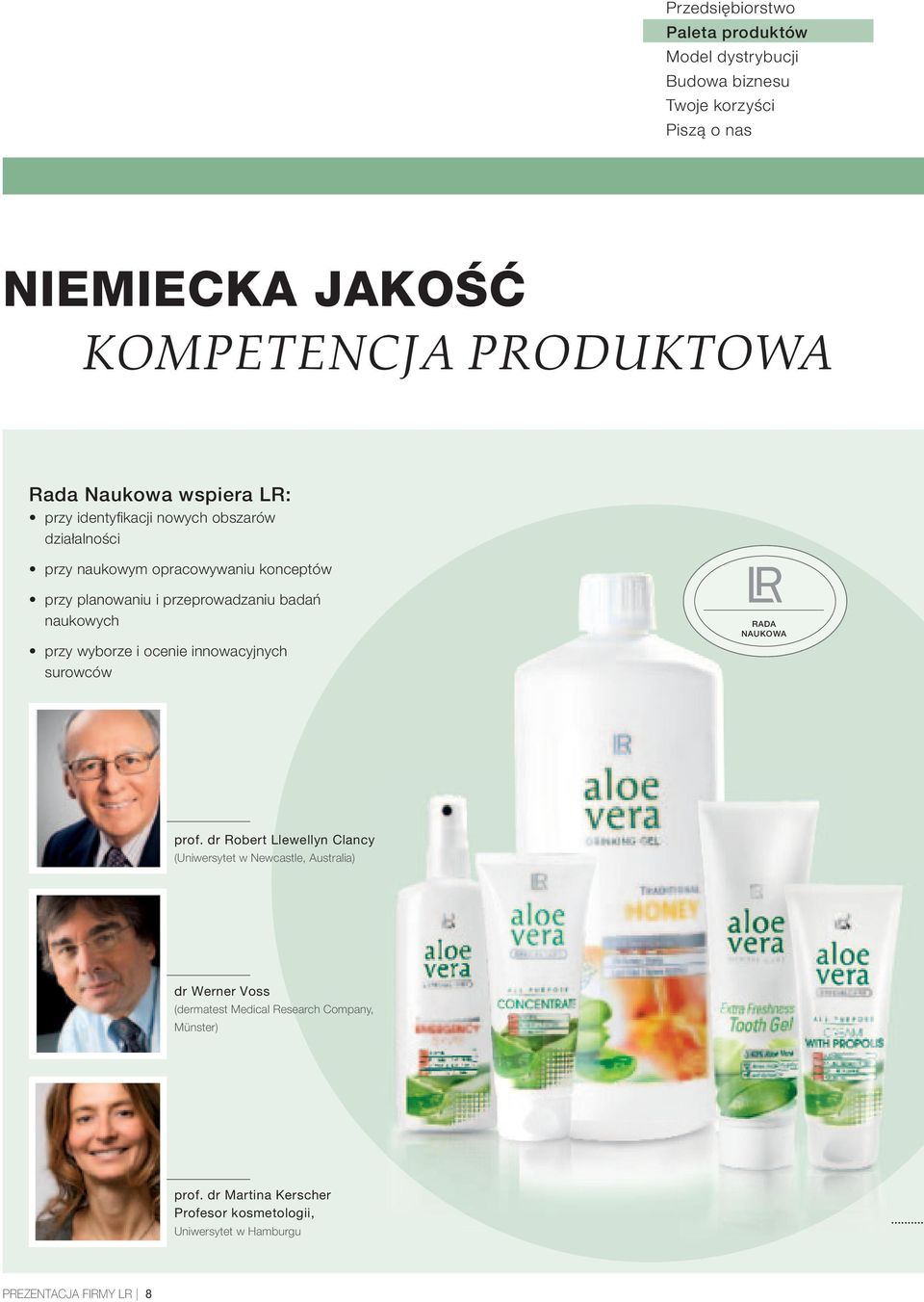 badań naukowych przy wyborze i ocenie innowacyjnych surowców RADA NAUKOWA prof.