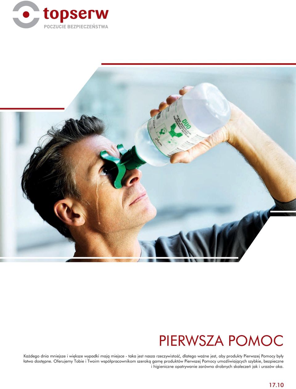 Oferujemy Tobie i Twoim współpracownikom szeroką gamę produktów Pierwszej Pomocy