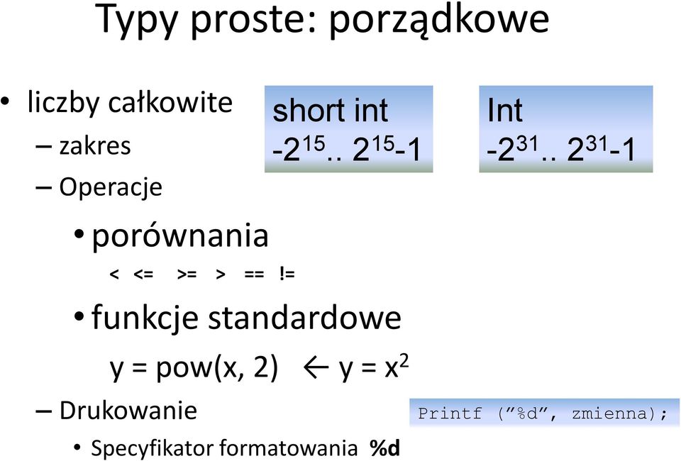 . 2 31-1 porównania < <= >= > ==!