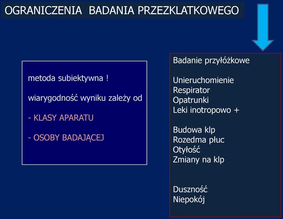 wiarygodność wyniku zależy od - KLASY APARATU - OSOBY BADAJĄCEJ