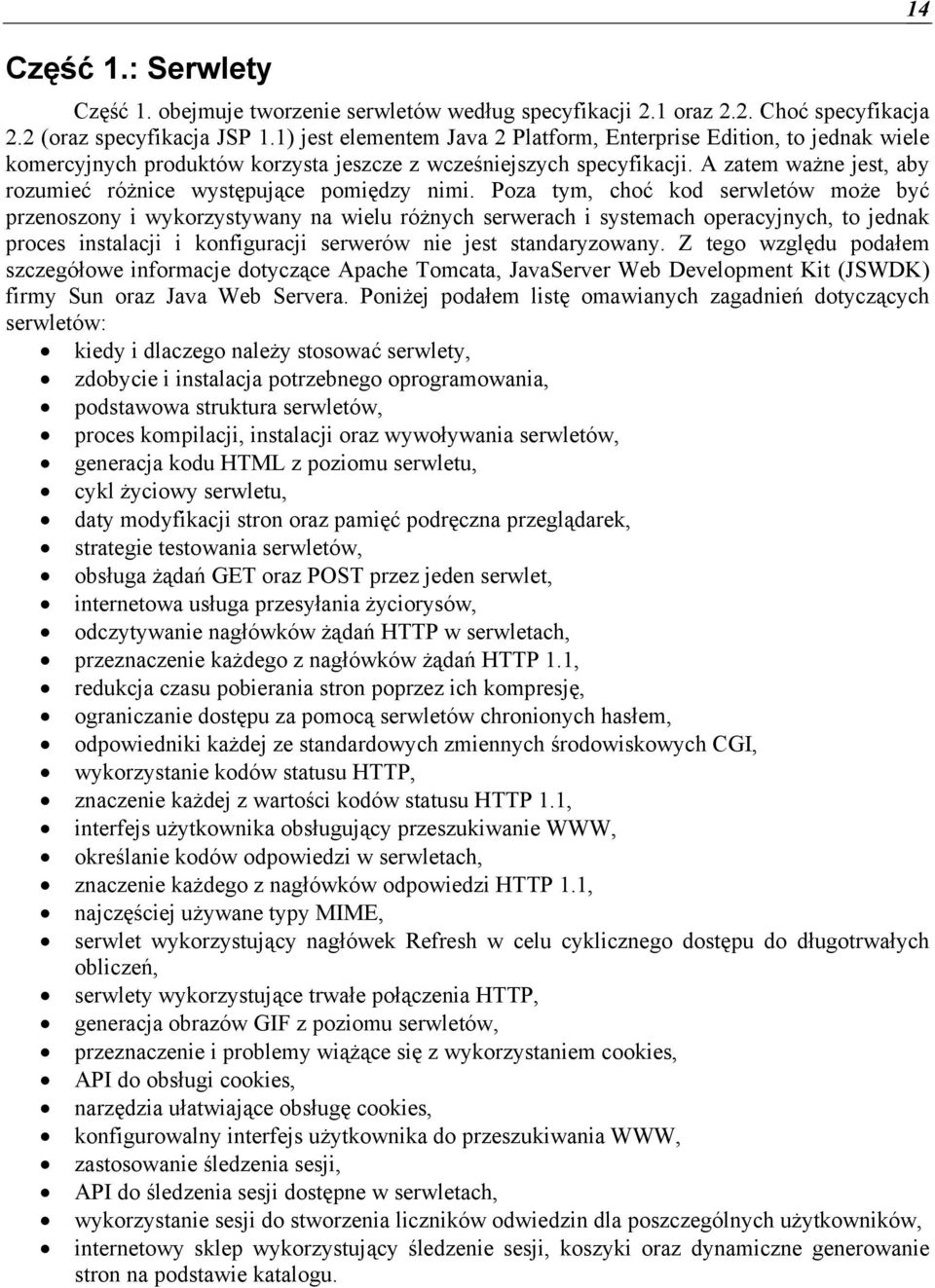 A zatem ważne jest, aby rozumieć różnice występujące pomiędzy nimi.