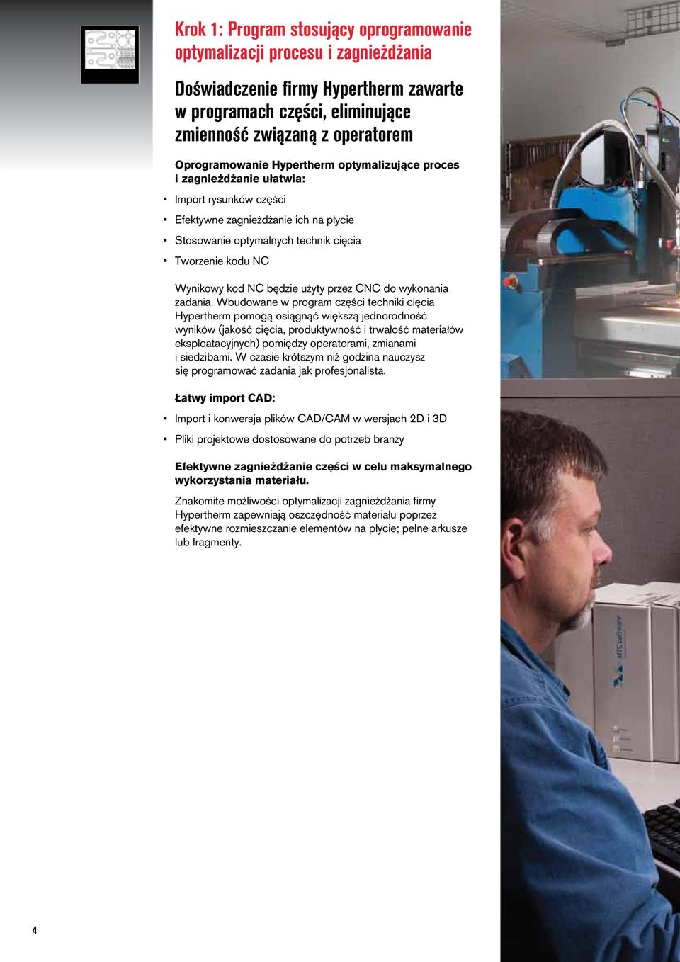 użyty przez CNC do wykonania zadania.