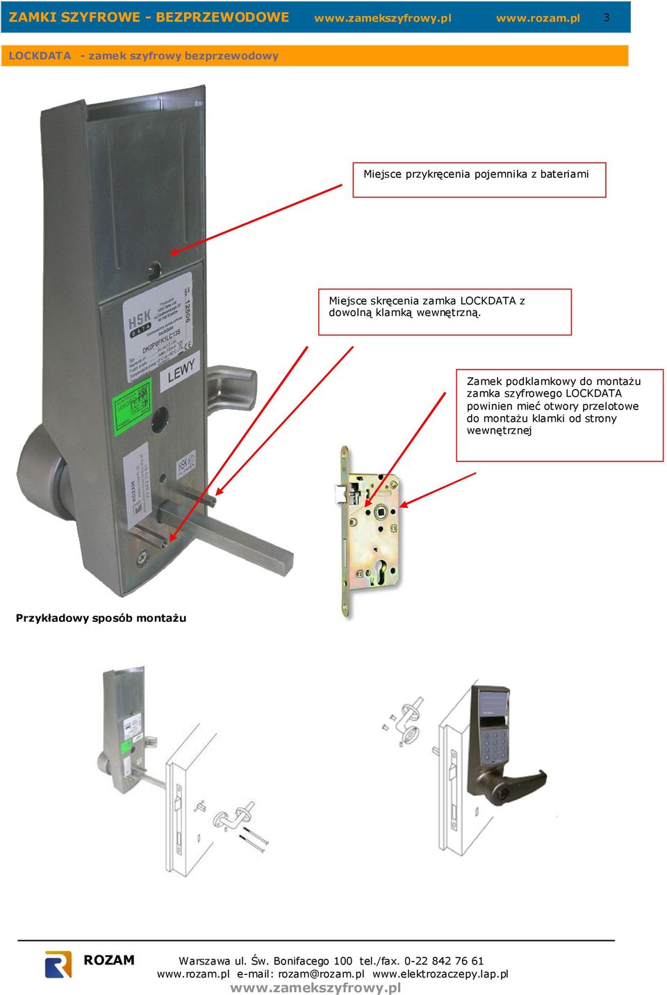 LOCKDATA z dowolną klamką wewnętrzną.