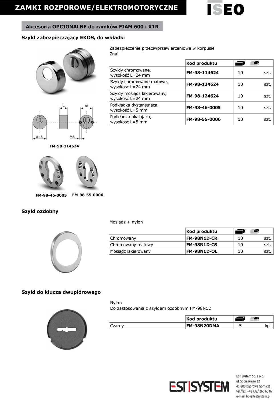 FM-98-114624 10 szt. FM-98-134624 10 szt. FM-98-124624 10 szt. FM-98-46-0005 10 szt. FM-98-55-0006 10 szt.