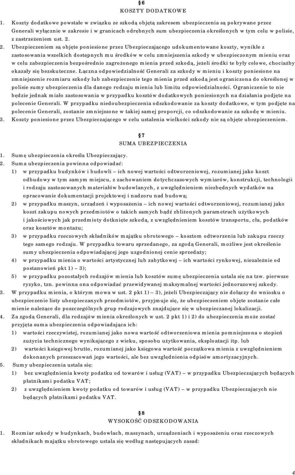 polisie, z zastrzeżeniem ust. 2.