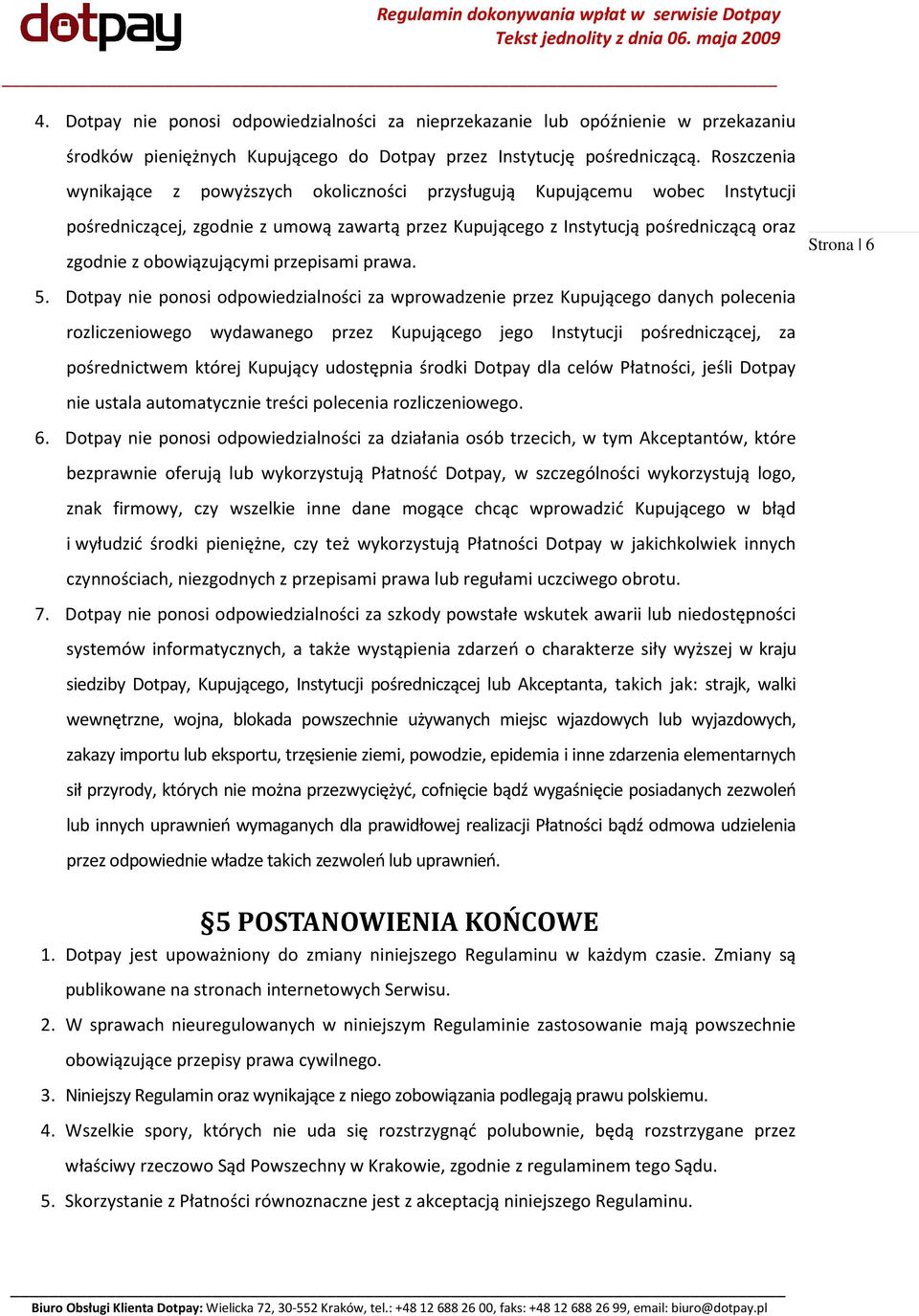 obowiązującymi przepisami prawa. Strona 6 5.