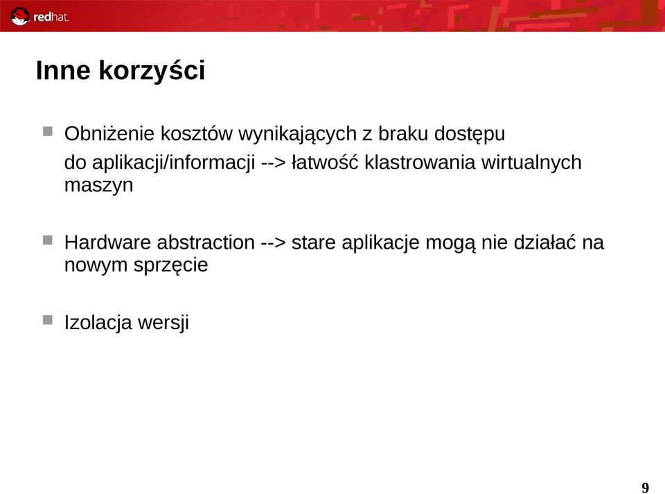 klastrowania wirtualnych maszyn Hardware abstraction