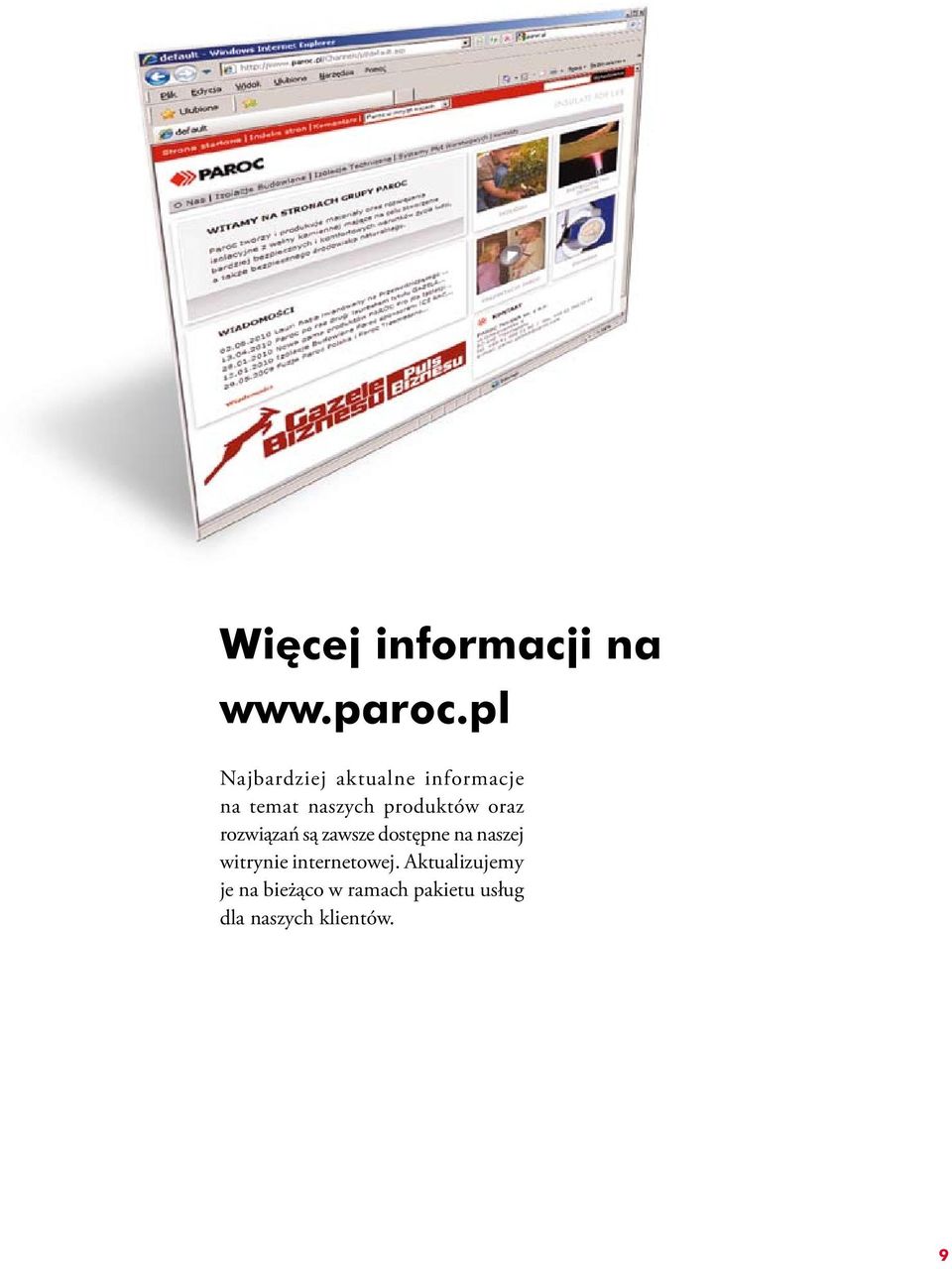 produktów oraz rozwiązań są zawsze dostępne na naszej