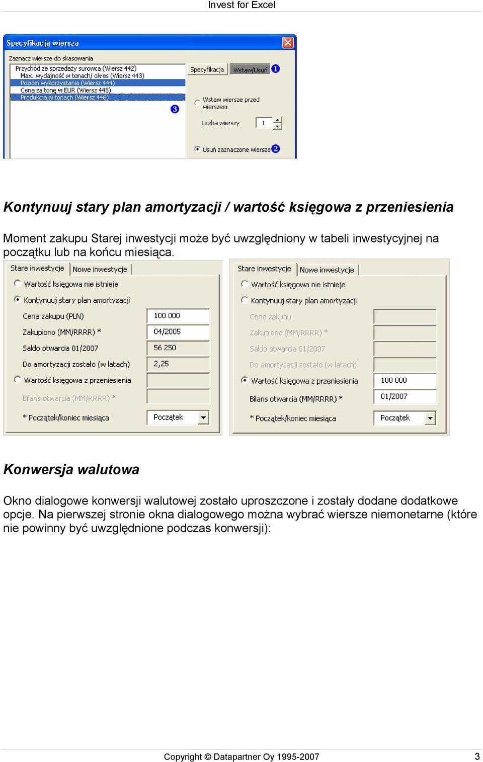 Konwersja walutowa Okno dialogowe konwersji walutowej zostało uproszczone i zostały dodane dodatkowe opcje.