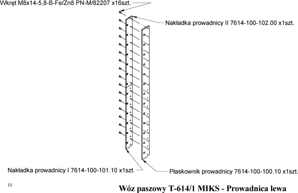 Nakładka prowadnicy I 7614-100-101.10 x1szt.