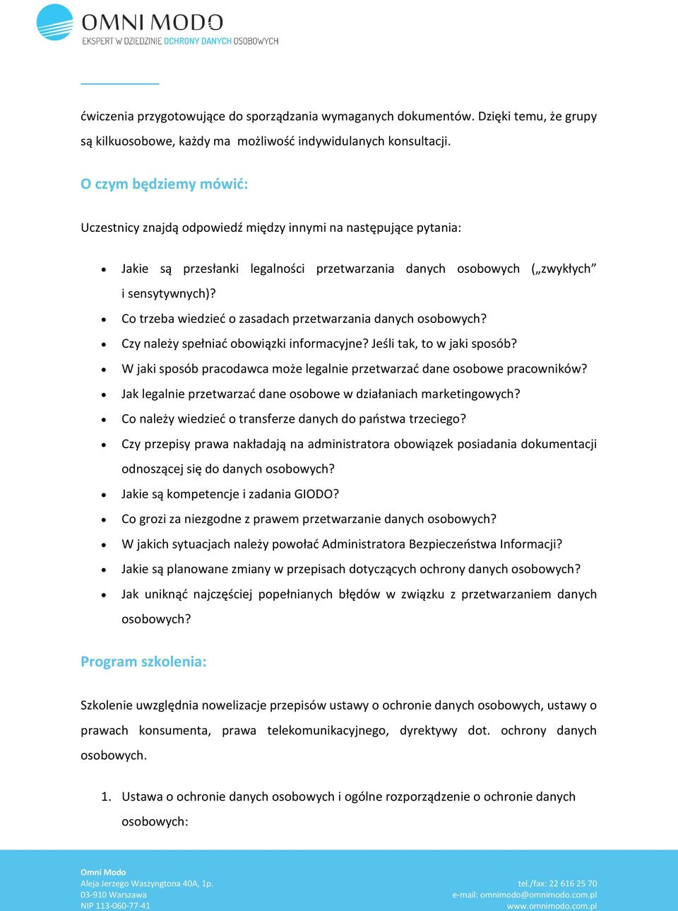 Co trzeba wiedzieć o zasadach przetwarzania danych osobowych? Czy należy spełniać obowiązki informacyjne? Jeśli tak, to w jaki sposób?