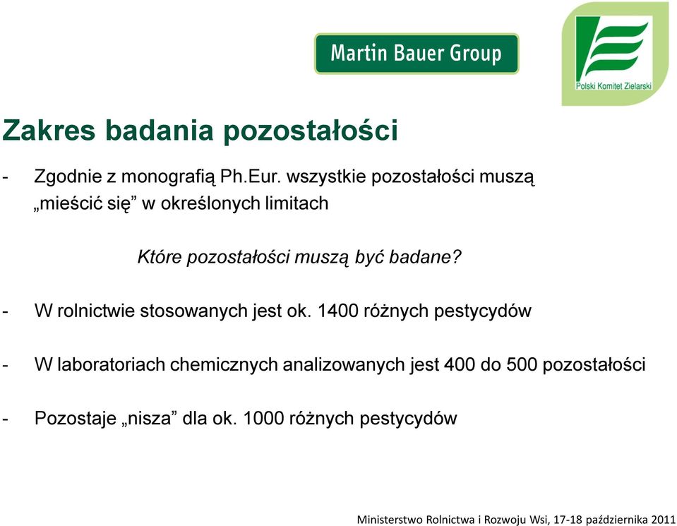 muszą być badane? - W rolnictwie stosowanych jest ok.