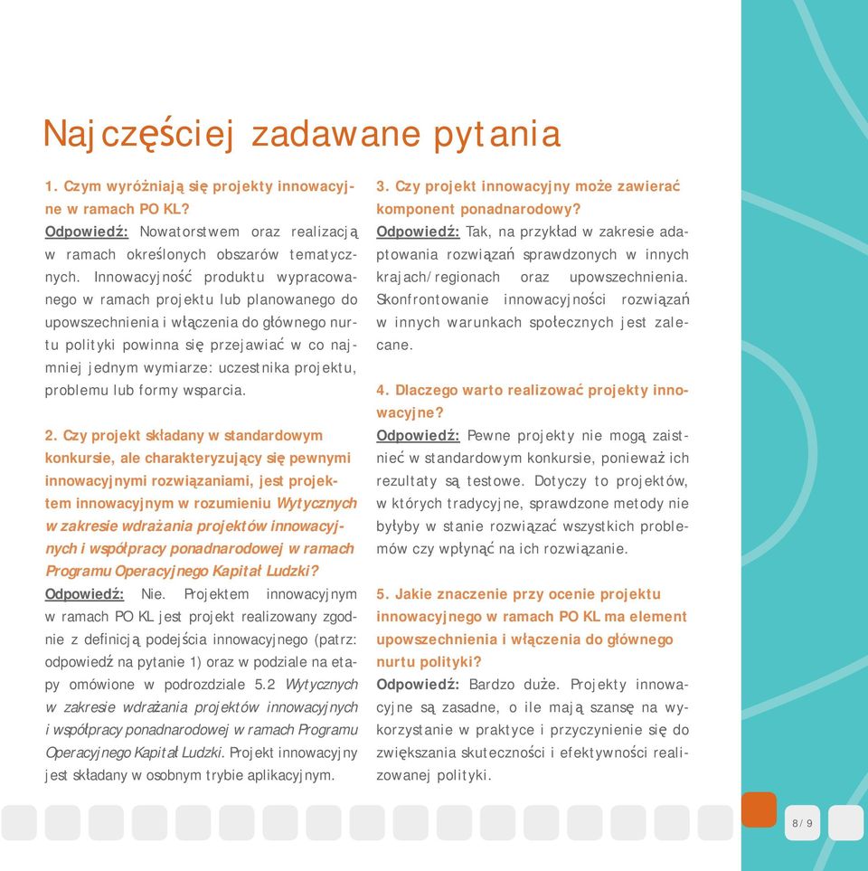 projektu, problemu lub formy wsparcia. 2.