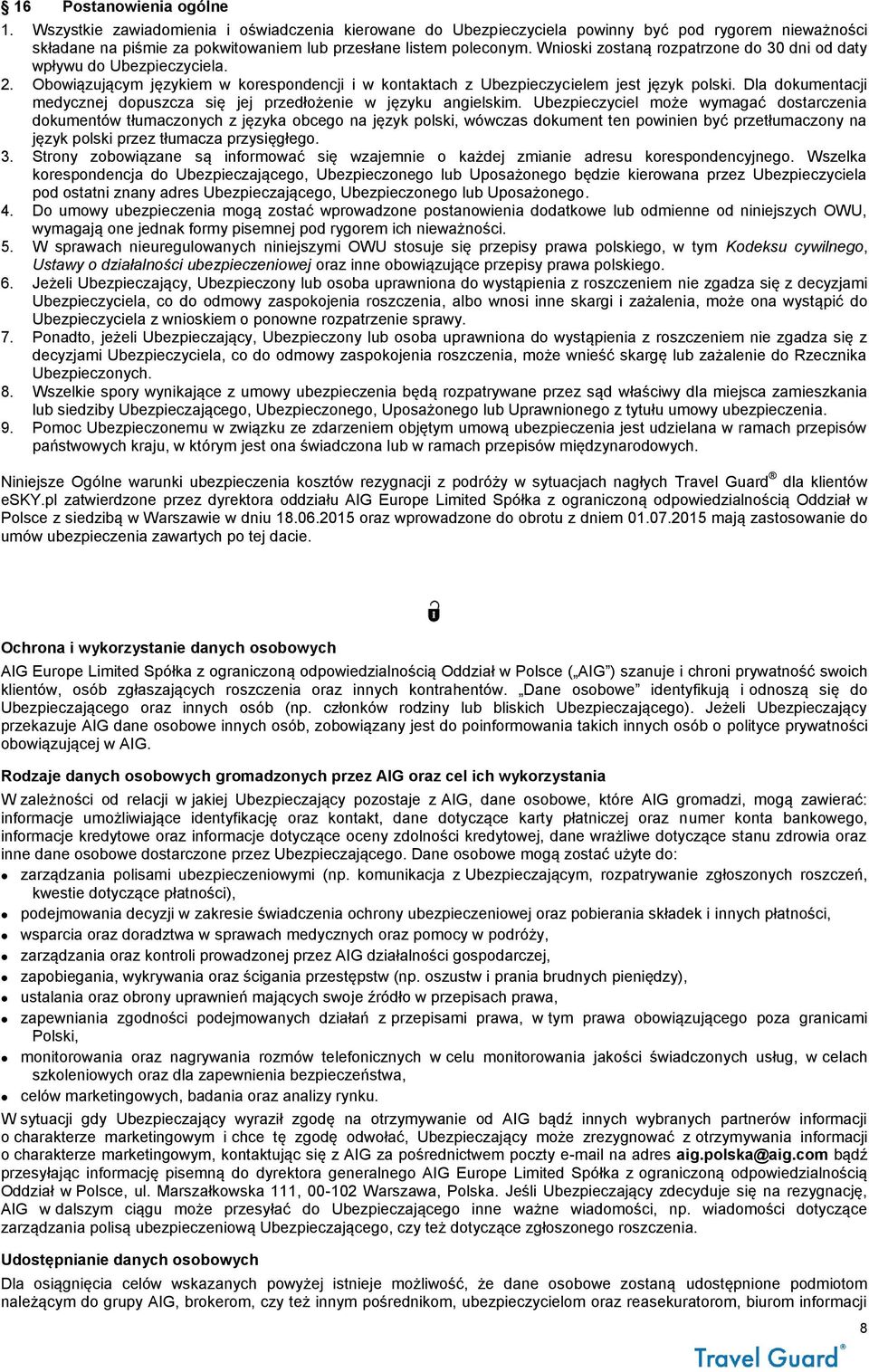 Dla dokumentacji medycznej dopuszcza się jej przedłożenie w języku angielskim.