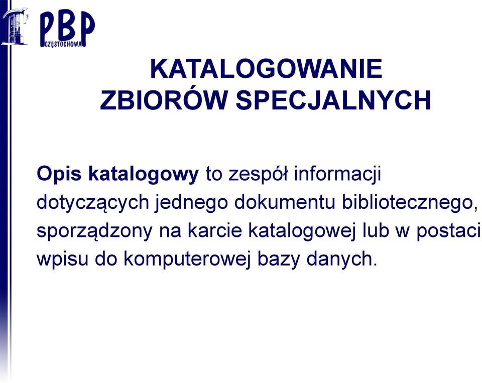 dokumentu bibliotecznego, sporządzony na karcie